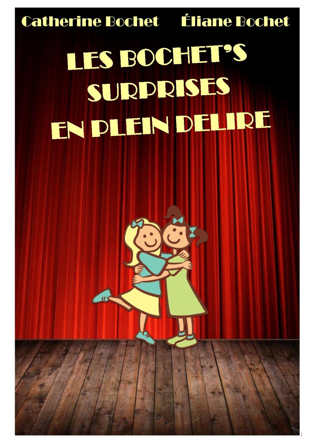LES BOCHET’S SURPRISE EN PLEIN DELIRE LES BOCHET’S SURPRISE EN PLEIN DELIRE
