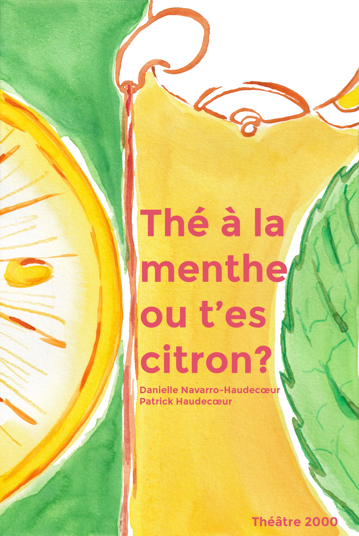 THE A LA MENTHE OU T’ES CITRON ?